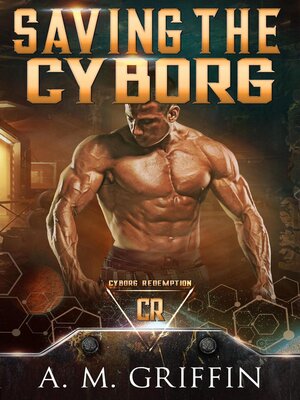 cover image of Saving the Cyborg